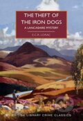 Kniha: The Theft of the Iron Dogs (E.C.R. Lorac). British Library, 2023