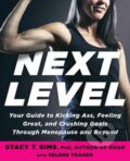 Kniha: Next Level (PhD, Selene Yeager a Stacy T. Sims). Rodale Press, 2022