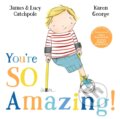 Kniha: You're So Amazing! (James Catchpole a Lucy Catchpole). Faber and Faber, 2023