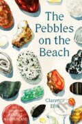 Kniha: The Pebbles on the Beach (Clarence Ellis). Faber and Faber, 2018