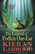 Kniha: Five Realms Legend Of Podkin One Ear (Kieran Larwood). Faber and Faber, 2017