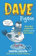 Kniha: Dave Pigeon (Swapna Haddow). Faber and Faber, 2016