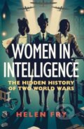 Kniha: Women in Intelligence (Helen Fry). Yale University Press, 2023