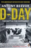 Kniha: D Day The Battle For Normandy (Antony Beevor). Penguin Books, 2014