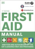Kniha: First Aid Manual 11th Edition (Dk). Dorling Kindersley, 2021