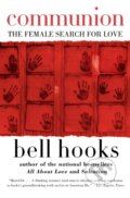 Kniha: Communion (Bell Hooks). , 2016