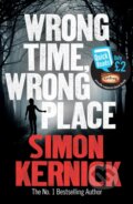 Kniha: Wrong Time, Wrong Place (Simon Kernick)