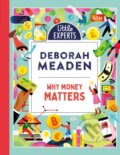 Kniha: Why Money Matters (Deborah Meaden). Red Shed, 2023