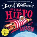 Kniha: The First Hippo on the Moon (David Walliams)