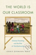 Kniha: The World Is Our Classroom (Jennie Germann Molz). New York University Press, 2021