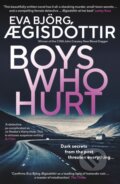 Kniha: Boys Who Hurt (Eva Bjorg Ægisdottir). Orenda, 2024