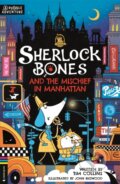 Kniha: Sherlock Bones and the Mischief in Manhattan (Tim Collins)