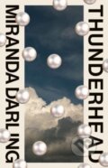 Kniha: Thunderhead (Miranda Darling). Scribe Publications, 2024