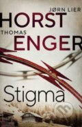 Kniha: Stigma (Thomas Enger a Jorn Lier Horst). Orenda, 2023