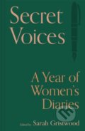 Kniha: Secret Voices (Sarah Gristwood). Batsford, 2024