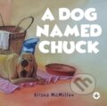 Kniha: A Dog Named Chuck (Alisha Mcmillen). , 2024