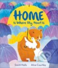 Kniha: Home is Where My Heart Is (Smriti Halls)
