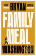 Kniha: Family Meal (Bryan Washington). Atlantic Books, 2023