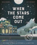 Kniha: When the Stars Come Out (Nicola Edwards a Lucy Cartwright). Little Tiger, 2023