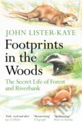 Kniha: Footprints in the Woods (Sir John Lister-Kaye). Canongate Books, 2024