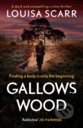Kniha: Gallows Wood (Louisa Scarr). Canelo, 2024