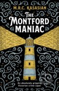 Kniha: The Montford Maniac (M.R.C. Kasasian). Canelo, 2024