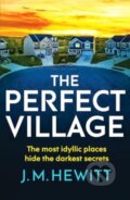 Kniha: The Perfect Village (J.M. Hewitt). Canelo, 2024