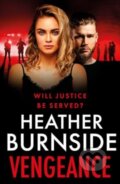 Kniha: Vengeance (Heather Burnside). Head of Zeus, 2024