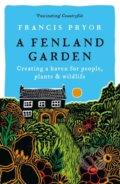 Kniha: A Fenland Garden (Francis Pryor). Apollo, 2024