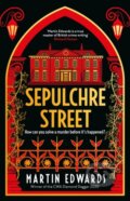Kniha: Sepulchre Street (Martin Edwards). Head of Zeus, 2023