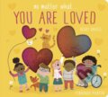 Kniha: No Matter What . . . You Are Loved (Becky Davies). Little Tiger, 2024