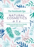 Kniha: The Handmade Spa: Natural Cosmetics (Sara Dumenil). Search Press, 2024