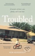Kniha: Troubled (Rob Henderson). Forum Publishing, 2024