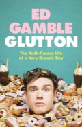 Kniha: Glutton (Ed Gamble). Bantam Press, 2023