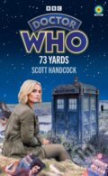 Kniha: Doctor Who: 73 Yards (Target Collection) (Scott Handcock). BBC Books, 2024