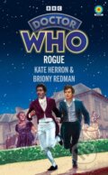 Kniha: Doctor Who: Rogue (Target Collection) (Briony Redman a Kate Herron). BBC Books, 2024