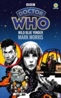 Kniha: Doctor Who: Wild Blue Yonder (Target Collection) (Mark Morris). BBC Books, 2024