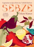 Kniha: Sebze (Ozlem Warren). Hardie Grant, 2024