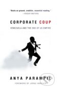 Kniha: Corporate Coup (Anya Parampil). OR Books, 2024