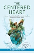 Kniha: The Centered Heart (Susi Amendola). Rowman & Littlefield, 2024