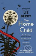 Kniha: The Home Child (Liz Berry). Vintage, 2024