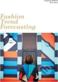 Fashion Trend Forecasting - Gwyneth Holland, Rae Jones, 2017