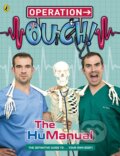 Kniha: Operation Ouch!: The Hu-Manual (Ben Elcomb, Chris van Tulleken a Xand van Tulleken). Puffin Books, 2017