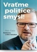 Vraťme politice smysl - Petr Fiala, Barrister & Principal, 2017