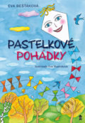 Pastelkové pohádky - Eva Bešťáková, Pikola, 2017