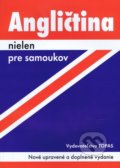 Angličtina nielen pre samoukov - Ľudmila Kollmannová, TOPAS, 2017