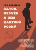 Batoh, medvěd a osm kartonů vodky - Lev Golinkin, 2017