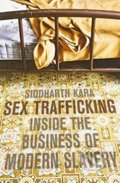 Sex Trafficking - Siddharth Kara, 2010