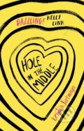Hole in the Middle - Kendra Fortmeyer, Atom, 2017