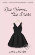 Nine Women, One Dress - Jane L. Rosen, Anchor, 2017